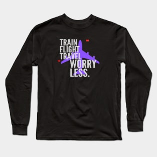 Worry less just travel Long Sleeve T-Shirt